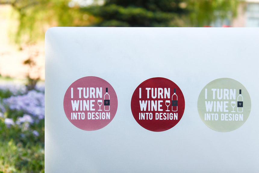 I turn wine into design | Sticker